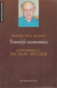 Tranzitii economice, PD Aligica, Nicolas Spulber